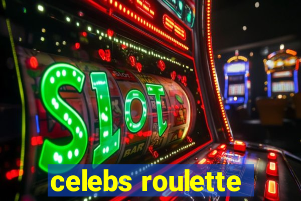 celebs roulette